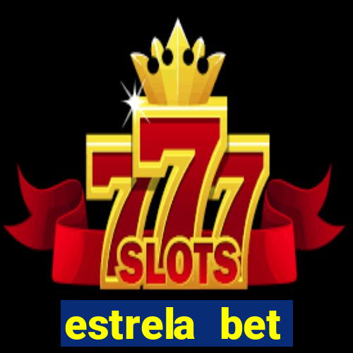 estrela bet horarios pagantes